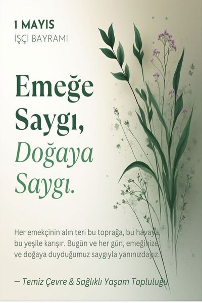 Gelecek İçin El Ele: 1 Mayıs’ta Emek ve Çevre Buluşması