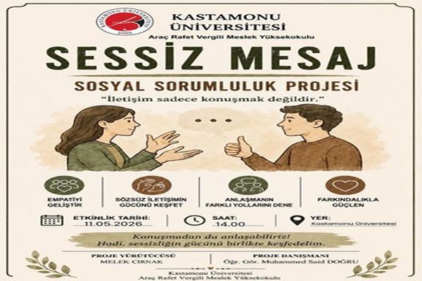“SESSİZ MESAJ” İsimli Sosyal Sorumluluk Projesi Başarıyla Tamamlandı